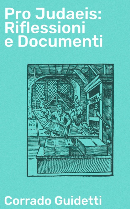 

Pro Judaeis: Riflessioni e Documenti
