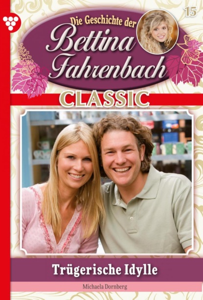 

Bettina Fahrenbach Classic 15 – Liebesroman
