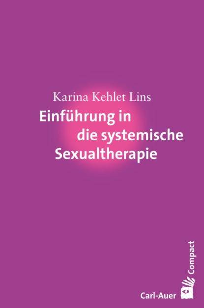 Karina Kehlet Lins - Einführung in die systemische Sexualtherapie