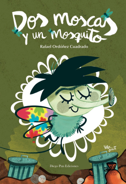 Rafael Ordóñez - Dos moscas y un mosquito