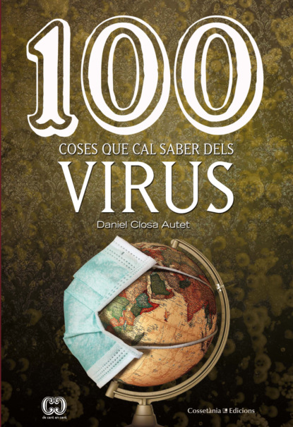 Daniel Closa - 100 coses que cal saber dels virus