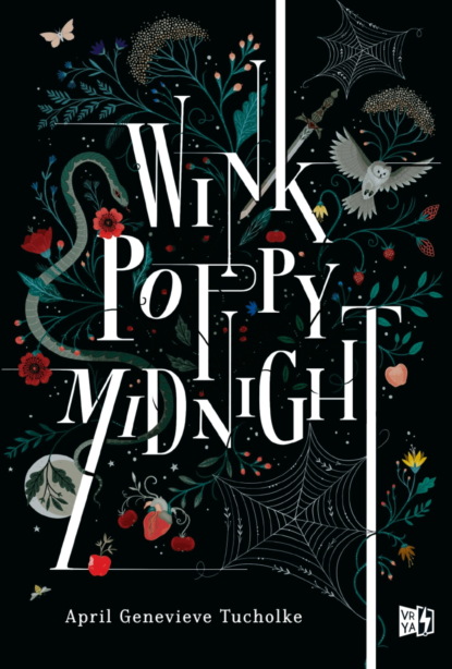 April Genevieve Tucholke - Wink, Poppy, Midnight