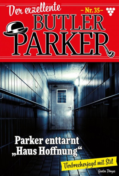 Günter Dönges - Der exzellente Butler Parker 35 – Kriminalroman