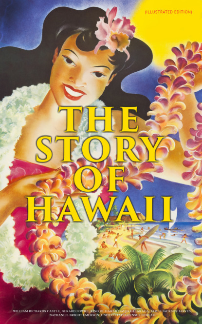 

The Story of Hawaii (Illustrated Edition)