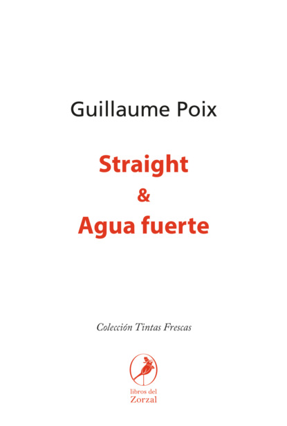 

Straight & Agua fuerte