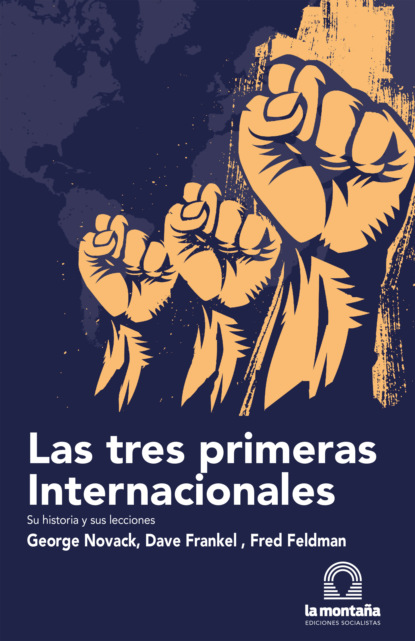 Fred  Feldman - Las tres primeras Internacionales