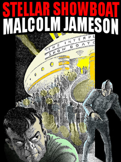 Malcolm Jameson - Stellar Showboat