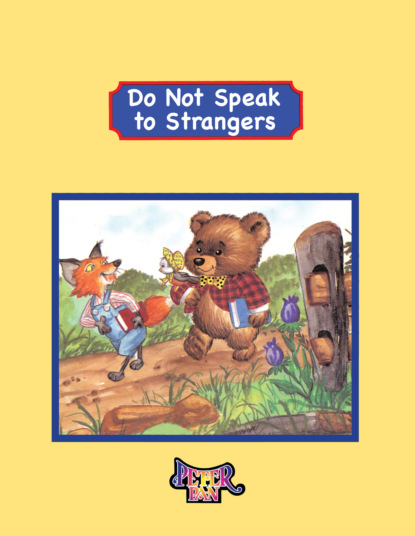 Do Not Speak To Strangers