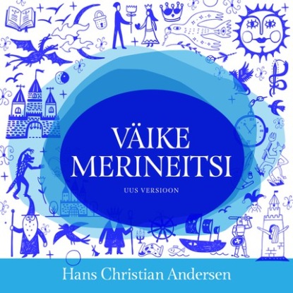 Hans Christian Andersen - Väike merineitsi