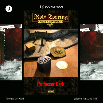 Professor Dark - Rolf Torring - Neue Abenteuer, Folge 9 (Ungek?rzt)