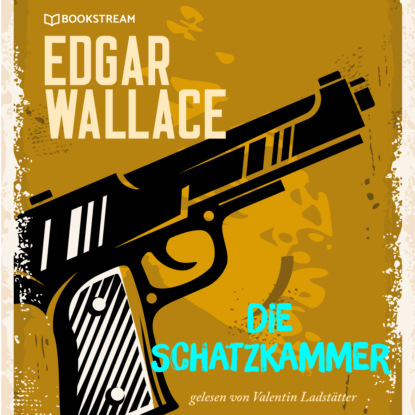 Edgar Wallace - Die Schatzkammer (Ungekürzt)