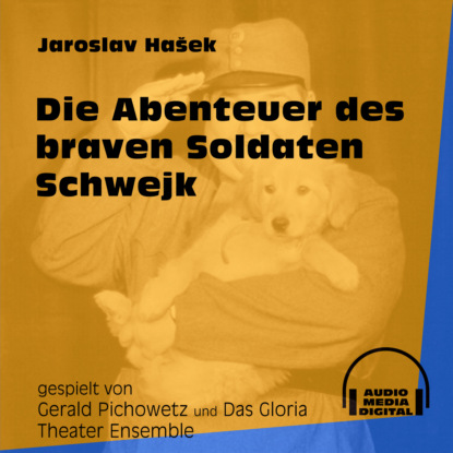 Die Abenteuer des braven Soldaten Schwejk (Jaroslav Hašek). 