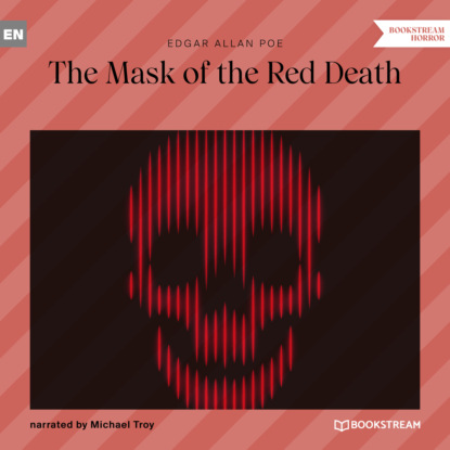 Эдгар Аллан По - The Mask of the Red Death (Unabridged)