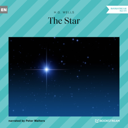 H. G. Wells - The Star (Unabridged)