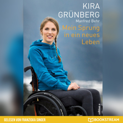 Mein Sprung in ein neues Leben (Ungekürzt) - Kira Grünberg