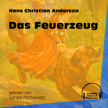 Ганс Христиан Андерсен - Das Feuerzeug (Ungekürzt)