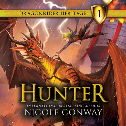 Ксюша Ангел - Hunter - The Dragonrider Heritage, Book 1 (Unabridged)
