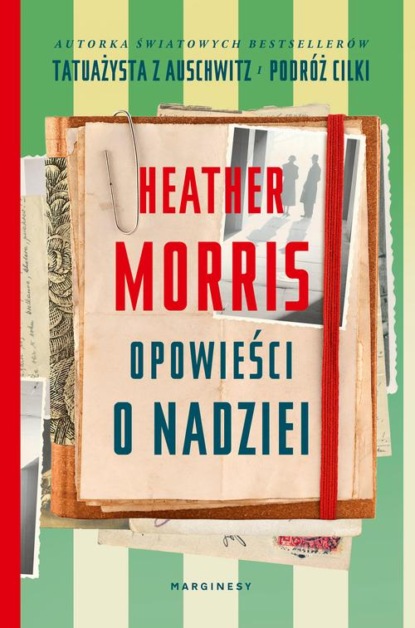 Heather Morris - Opowieści o nadziei