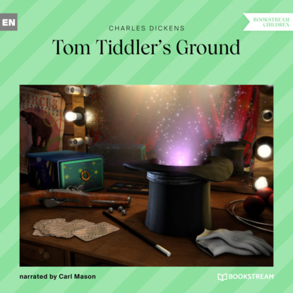 Charles Dickens - Tom Tiddler's Ground (Unabridged)
