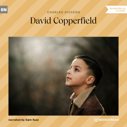 David Copperfield (Unabridged) - Чарльз Диккенс