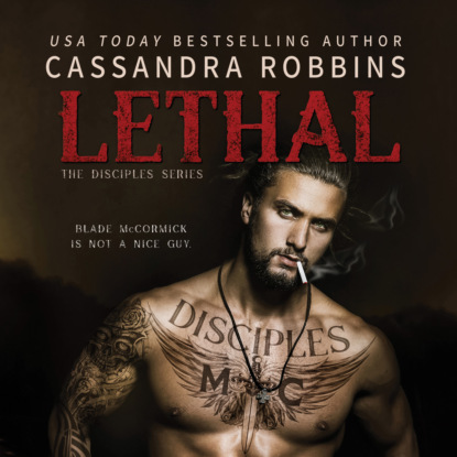 Ксюша Ангел - Lethal - The Disciples, Book 1 (Unabridged)