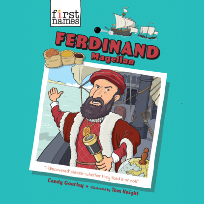 Ксюша Ангел - Ferdinand Magellan - First Names, Book 5 (Unabridged)