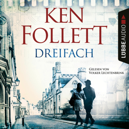 Кен Фоллетт - Dreifach (Gekürzt)