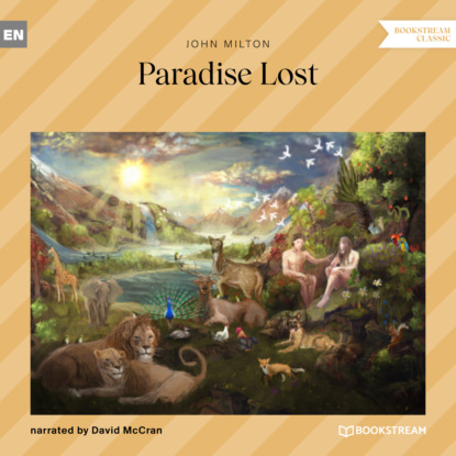 Джон Мильтон - Paradise Lost (Unabridged)