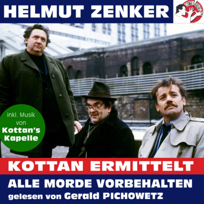 Helmut Zenker - Kottan ermittelt: Alle Morde vorbehalten (Ungekürzt)