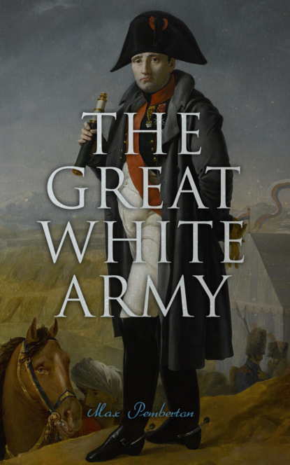 Pemberton Max - The Great White Army