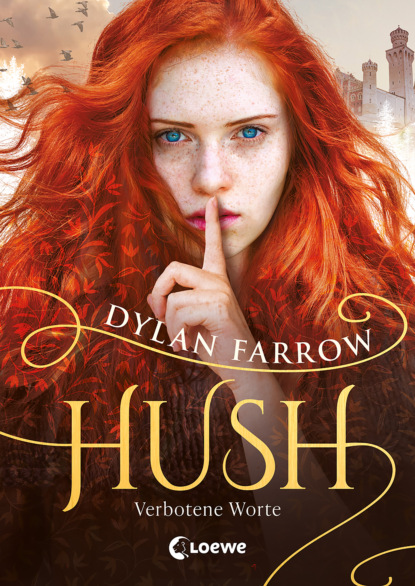 Dylan Farrow - Hush - Verbotene Worte