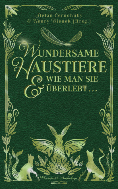 

Wundersame Haustiere und wie man sie überlebt