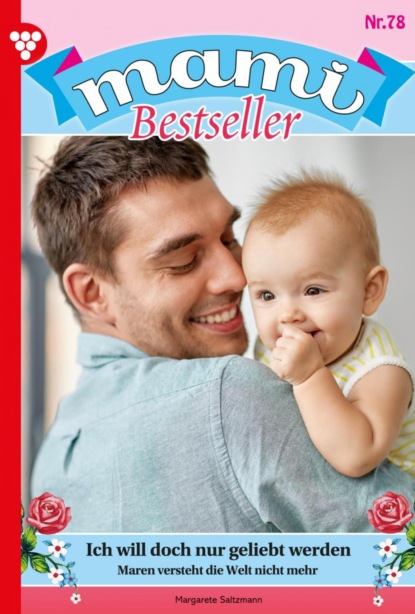 Margarete Saltzmann - Mami Bestseller 78 – Familienroman