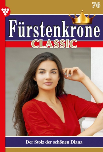 Yvonne Bolten - Fürstenkrone Classic 76 – Adelsroman