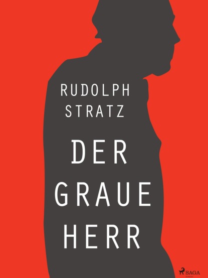 Der graue Herr (Rudolf Stratz). 