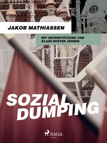 Jakob Mathiassen - Sozialdumping