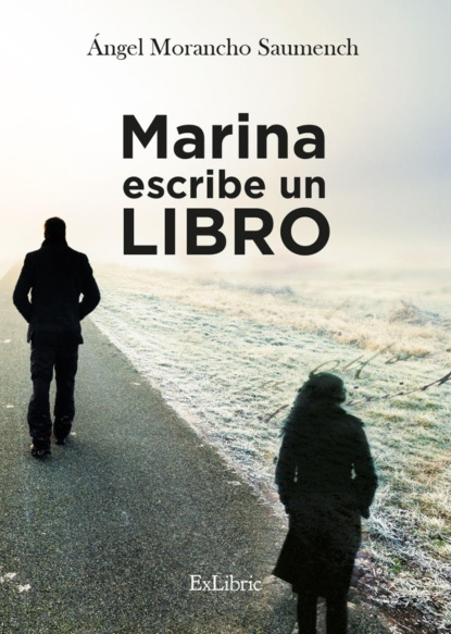 Marina escribe un libro (Ángel Morancho Saumench). 