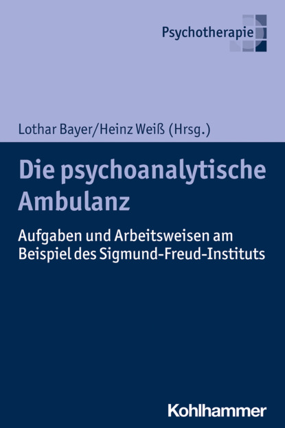 Группа авторов - Die psychoanalytische Ambulanz