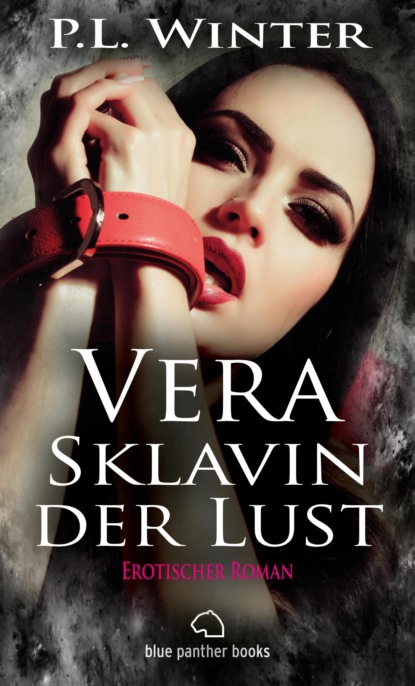 

Vera - Sklavin der Lust | Erotischer Roman