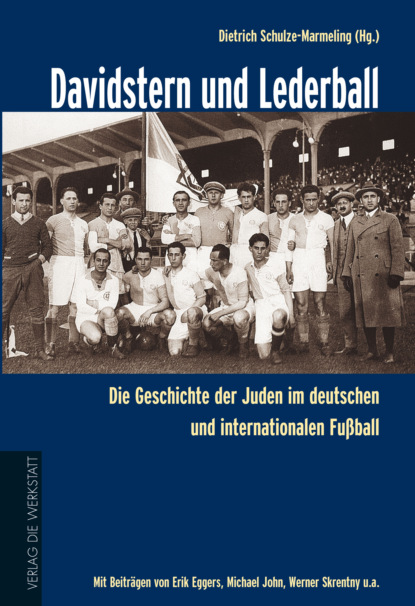 Dietrich Schulze-Marmeling - Davidstern und Lederball