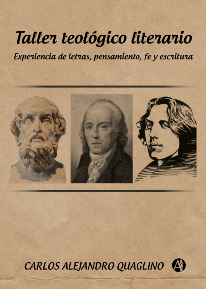 Carlos Alejandro Quaglino - Taller teológico literario