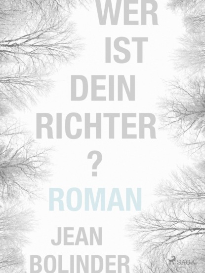 Wer ist dein Richter? (Jean Bolinder). 