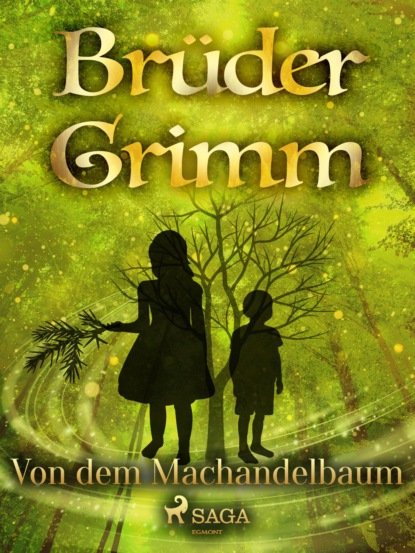 Brüder Grimm - Von dem Machandelbaum