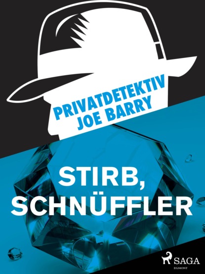 Joe Barry - Privatdetektiv Joe Barry - Stirb, Schnüffler