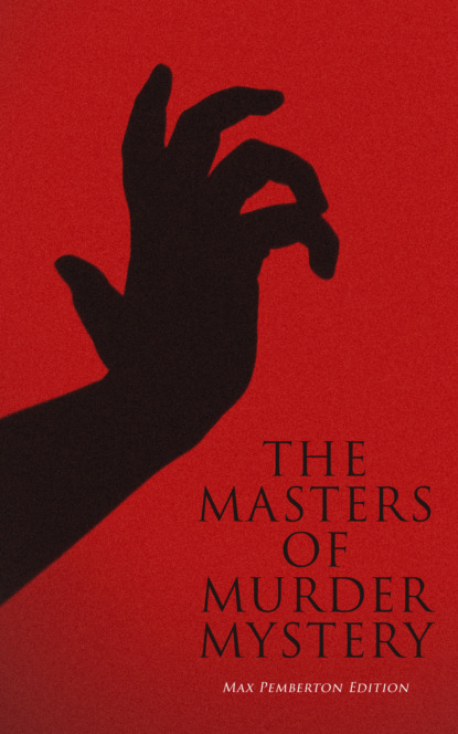Pemberton Max - The Masters of Murder Mystery - Max Pemberton Edition