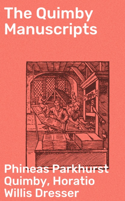 

The Quimby Manuscripts
