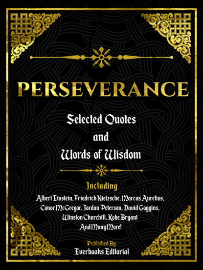 Everbooks Editorial - Perseverance: Selected Quotes And Words Of Wisdom
