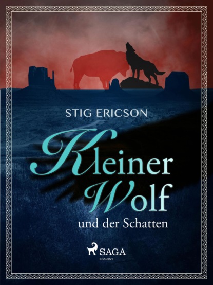 Stig Ericson - Kleiner Wolf und der Schatten