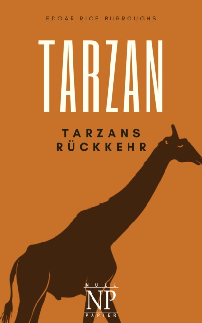 Edgar Rice Burroughs - Tarzan – Band 2 – Tarzans Rückkehr