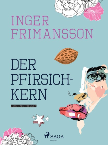 Inger Frimansson - Der Pfirsichkern